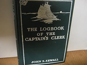 The Logbook Of The Captain's Clerk Adventures In The China Seas - Signed