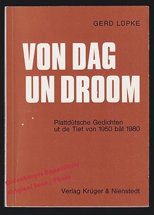 Von Dag un Droom: Plattdütsche Gedichten ut de Tiet von 1950 bät 1980 - signiert - Lüpke,Gerd