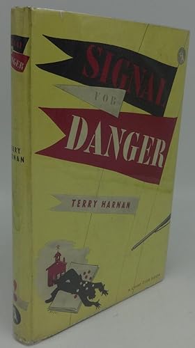 Seller image for SIGNAL FOR DANGER for sale by Booklegger's Fine Books ABAA