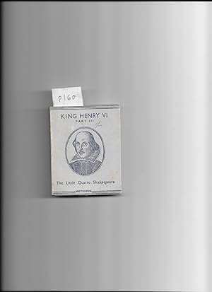 Image du vendeur pour The third part of King Henry VI. The Little Quarto Shakespeare. [Miniature Book] mis en vente par Gwyn Tudur Davies