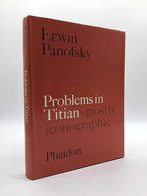 Problems in Titian: Mostly Iconographic (The Wrightsman lectures)