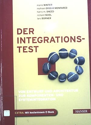 Seller image for Der Integrationstest : von Entwurf und Architektur zur Komponenten- und Systemintegration. for sale by books4less (Versandantiquariat Petra Gros GmbH & Co. KG)