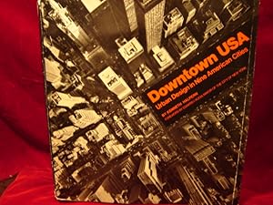 Bild des Verkufers fr Downtown USA: Urban Design in Nine American Cities. Foreword by Edward I. Koch, Mayor of the City of New York. zum Verkauf von Antiquariat Olaf Drescher