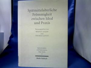 Seller image for Sptmittelalterliche Frmmigkeit zwischen Ideal und Praxis. hrsg. von Berndt Hamm ; Thomas Lentes. =(Sptmittelalter und Reformation ; N.R.,15.) for sale by Antiquariat Michael Solder
