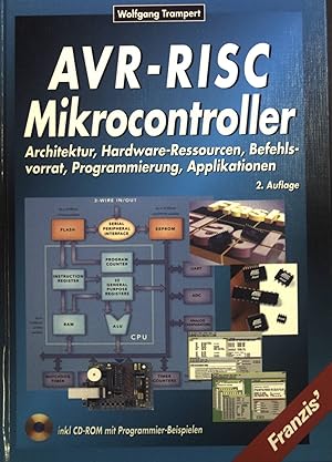 Bild des Verkufers fr AVR-RISC Mikrocontroller: Architektur, Hardware-Ressourcen, Befehlsvorrat, Programmierung, Applikationen. zum Verkauf von books4less (Versandantiquariat Petra Gros GmbH & Co. KG)