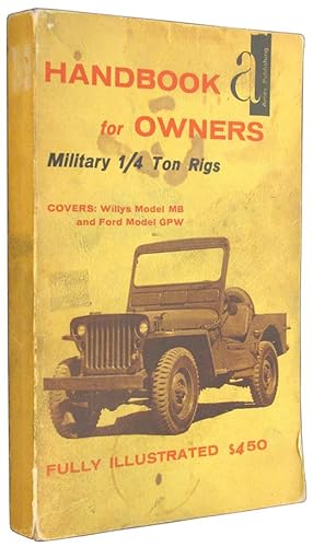 Handbook for Owners of Military 1/4 Ton Trucks (Rigs).