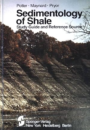 Bild des Verkufers fr Sedimentology of Shale: Study Guide and Reference Source zum Verkauf von books4less (Versandantiquariat Petra Gros GmbH & Co. KG)