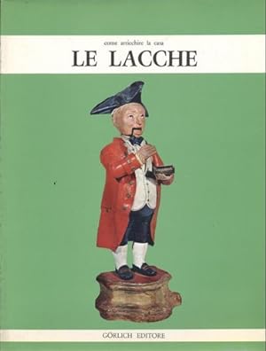 Seller image for Come arricchire la casa - le lacche. for sale by FIRENZELIBRI SRL