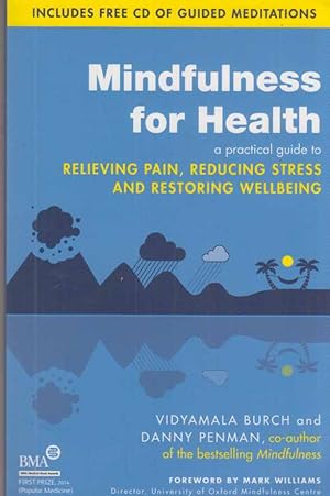 Bild des Verkufers fr Mindfulness for Health. Foreword by Mark Williams. zum Verkauf von Fundus-Online GbR Borkert Schwarz Zerfa