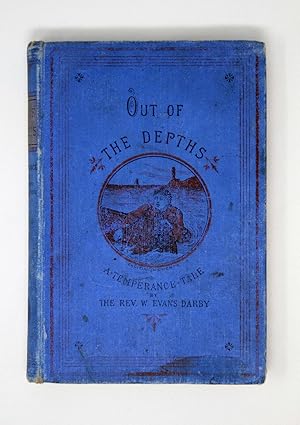 Out of the Depths: A Temperance Tale