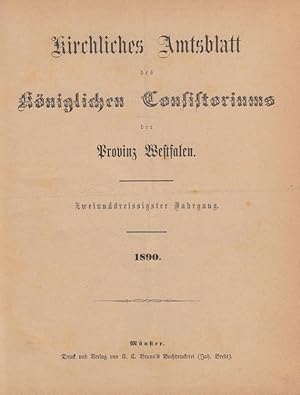 Kirchliches Amtsblatt des Königlichen Konsistoriums der Provinz Westfalen 1890-1895 (32. - 37. Ja...