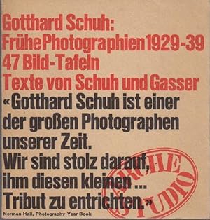 Gotthard Schuh : Frühe Photographien 1929-1939 ; [Ausstellung ; Helmhaus Zürich, 2. Sept.-1. Okt....