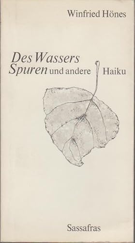 Bild des Verkufers fr Des Wassers Spuren und andere Haiku / Winfried Hnes zum Verkauf von Bcher bei den 7 Bergen