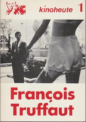 François Truffaut / Massimo Marchelli. [Aus d. Ital. übers. von Helga Jungblut. Dt. Erstbearb. Jo...