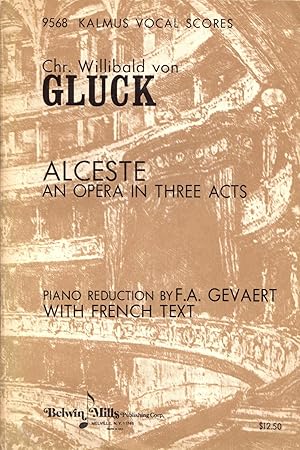 Alceste: An Opera in Three Acts