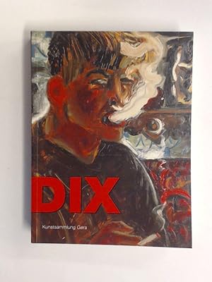 Bild des Verkufers fr Otto Dix. Gemlde, Zeichnungen, Druckgrafik. zum Verkauf von Wissenschaftliches Antiquariat Zorn