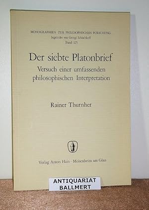 Bild des Verkufers fr Der siebte Platonbrief. Versuch einer umfassenden philosophischen Interpretation. zum Verkauf von Antiquariat Ballmert