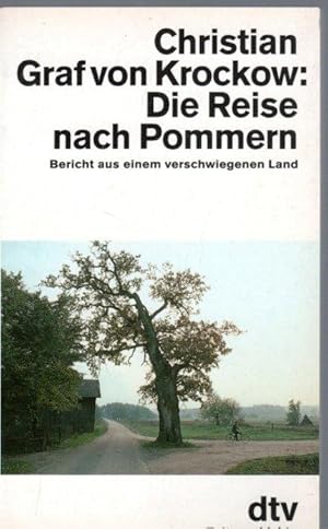 Die Reise nach Pommern. Bericht aus einem verschwiegenen Land.