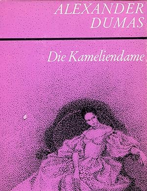 Seller image for Die Kameliendame Mit Illustrationen von Ingeborg Ullrich und einem Nachwort von Otto Flake for sale by Gabis Bcherlager