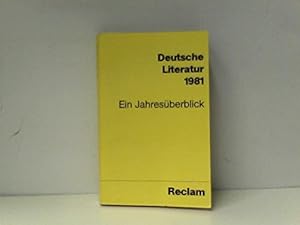 Image du vendeur pour Deutsche Literatur 1981. Ein Jahresberblick. mis en vente par Gabis Bcherlager