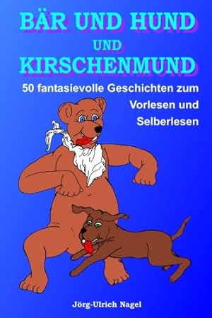 Seller image for Br und Hund und Kirschenmund for sale by Gabis Bcherlager
