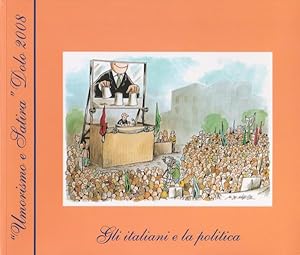 Gli Italiani e la Politica - "Umorismo e Satira" Dolo 2008 - Rassegna nazionale di grafica