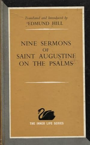 Image du vendeur pour NINE SERMONS OF SAINT AUGUSTINE ON THE PSALMS Translated and Introduced by Edmund Hill mis en vente par Dromanabooks