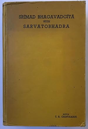 Srimadbhagavadgita with Sarvatobhadra of Rajanaka [Madras University Sanskrit Series, 14]