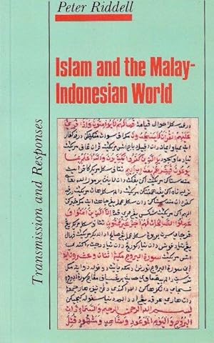 Islam and the Malay-Indonesian World: Transmission and Responses