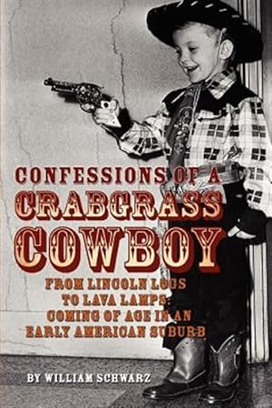 Seller image for Confessions of a Crabgrass Cowboy:from L for sale by GreatBookPrices