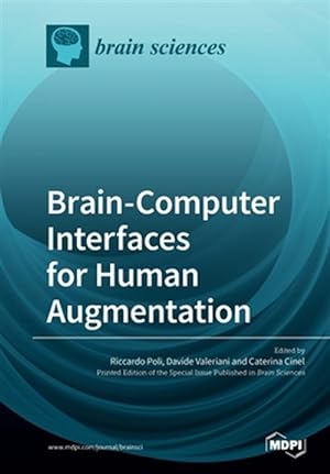 Seller image for Brain-Computer Interfaces for Human Augmentation for sale by GreatBookPrices