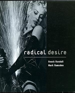 Imagen del vendedor de Radical Desire a la venta por Little Stour Books PBFA Member