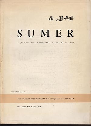 Sumer. A journal of archaeology and history in Iraq. Volume XXVI, n°1 et 2
