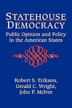 Bild des Verkufers fr Statehouse Democracy : Public Opinion and Policy in the American States zum Verkauf von GreatBookPrices