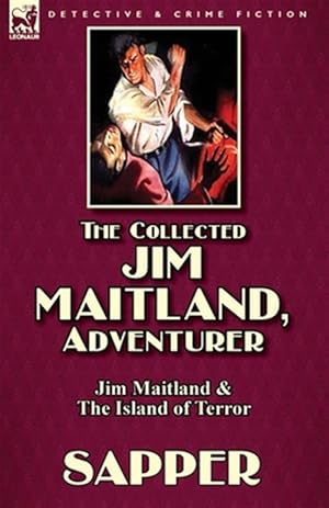 Imagen del vendedor de The Collected Jim Maitland, Adventurer-Jim Maitland & The Island of Terror a la venta por GreatBookPrices