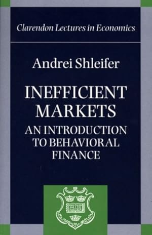 Immagine del venditore per Inefficient Markets : An Introduction to Behavioral Finance venduto da GreatBookPrices