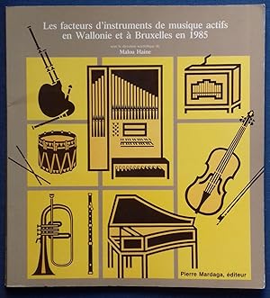 Imagen del vendedor de Les facteurs d'instruments de musique actifs en Wallonie et  Bruxelles en 1985. a la venta por Librairie Pique-Puces