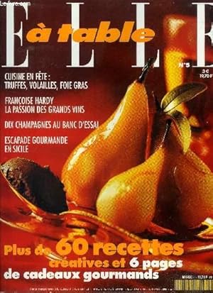 Seller image for Elle  table n 5 - Novembre - Dcembre 1999 : Bougies et bougeoirs pour illuminer vos dners - Hilton McConnico, un cuisinier trs dco - Truffe : l'oeuvre au noir - 4 recettes festives pour canette, perdreaux, chapon ou pintade - Dgustation for sale by Le-Livre