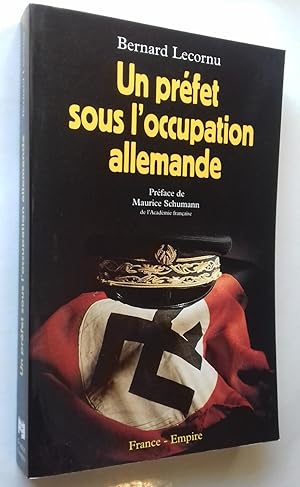 Seller image for Un prfet sous l'Occupation allemande. for sale by Librairie Pique-Puces