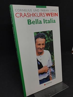 Bild des Verkufers fr Crashkurs Wein. Bella Italia. zum Verkauf von Altstadt-Antiquariat Nowicki-Hecht UG