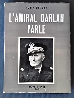 Seller image for L'Amiral Darlan parle. for sale by Librairie Pique-Puces