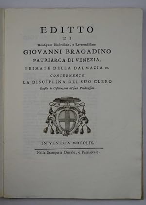 Editto di Monsignor Illustrissimo Giovanni Bragadino primate della Dalmazia, ec concernente la di...