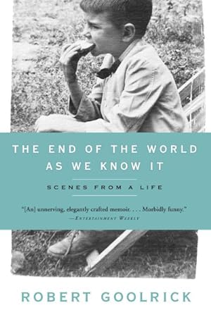 Seller image for End of the World As We Know It : Scenes from a Life for sale by GreatBookPrices