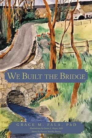 Seller image for We Built the Bridge for sale by GreatBookPrices