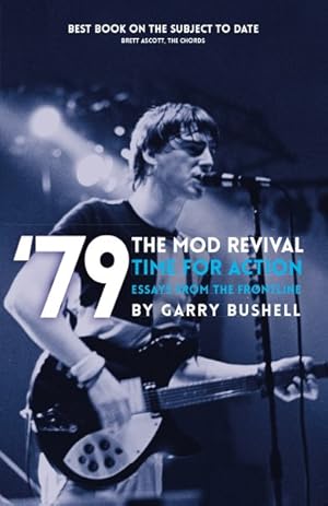 Imagen del vendedor de 79 the Mod Revival Time for Action : Essays from the Frontline a la venta por GreatBookPrices