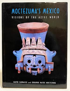 Imagen del vendedor de Moctezuma's Mexico: Visions of the Aztec World a la venta por Exquisite Corpse Booksellers