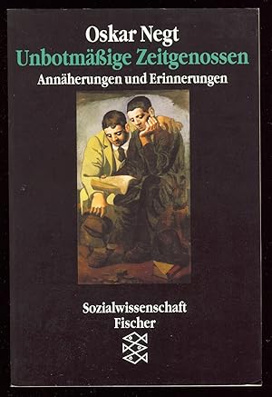 Seller image for Unbotmige Zeitgenossen. Annherungen und Erinnerungen. for sale by Versandantiquariat Markus Schlereth