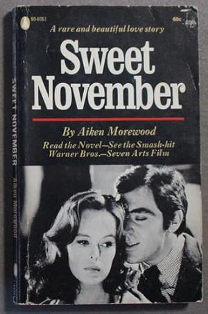 Bild des Verkufers fr SWEET NOVEMBER. (Movie Tie-In Starring Sandy Dennis, Anthony Newley);. zum Verkauf von Comic World