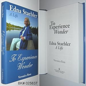 Seller image for To Experience Wonder: Edna Staebler, A Life for sale by Alex Simpson