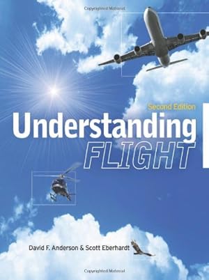 Seller image for Understanding Flight, Second Edition by David F. Anderson, Scott Eberhardt [Paperback ] for sale by booksXpress